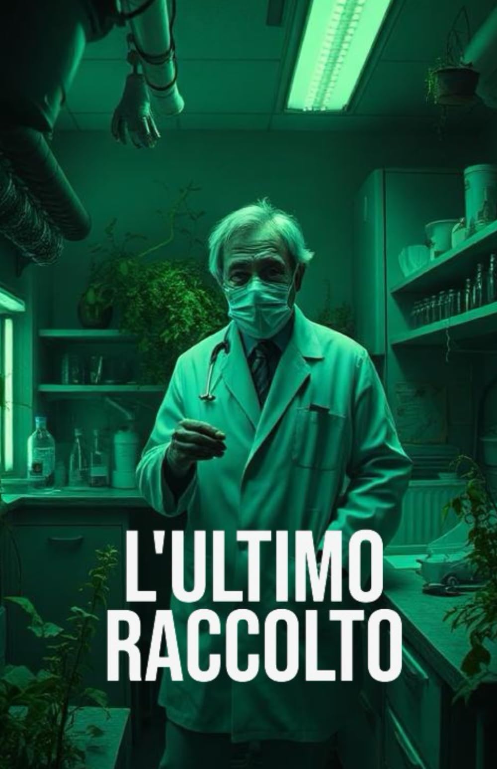 L'ULTIMO RACCOLTO (Italian Edition): Un thriller rurale di bio-orrore tra le montagne lombarde, tra segreti indicibili, comunità corrotte e scienza ... of Italy: Dark Chronicles of a Hidden Nation)