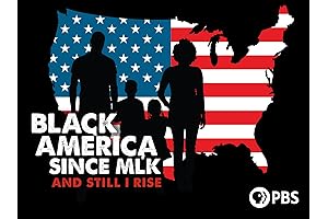 Black America Since MLK: And Still I Rise