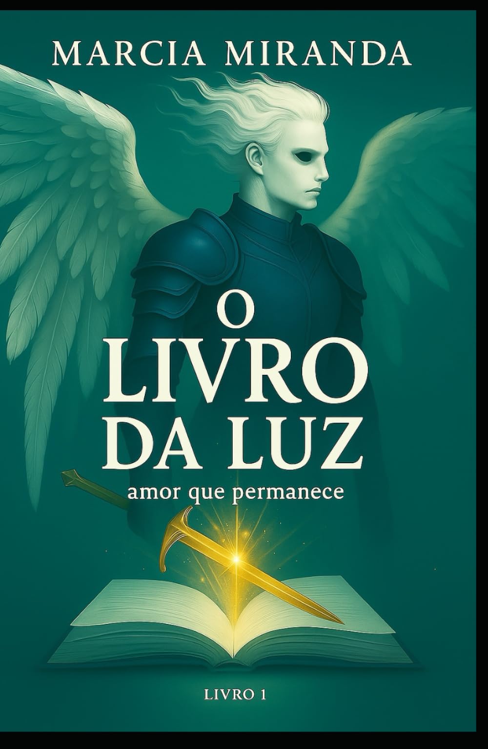 O LIVRO DA LUZ: Amor que Permanece - Livro 1