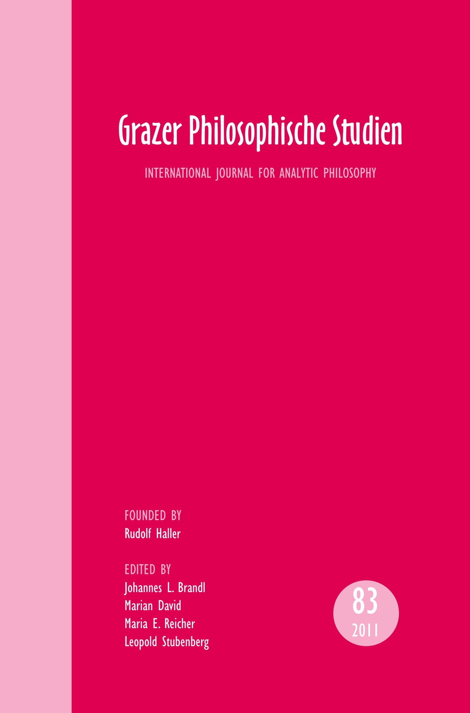 Grazer Philosophische Studien, Vol. 83 – 2011: International Journal for Analytic Philosophy