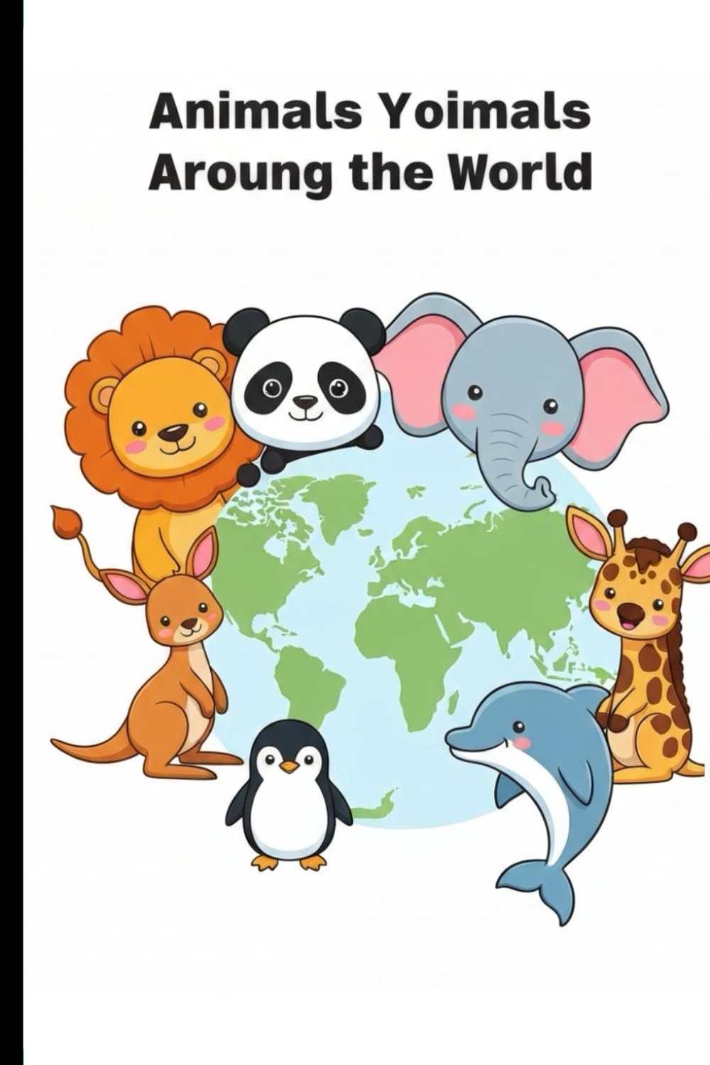 Animals Around the World Coloring Adventure: Fun & Educational Animal Coloring Book to Learn Countries, Continents & Wildlife for Kids Ages 5–10