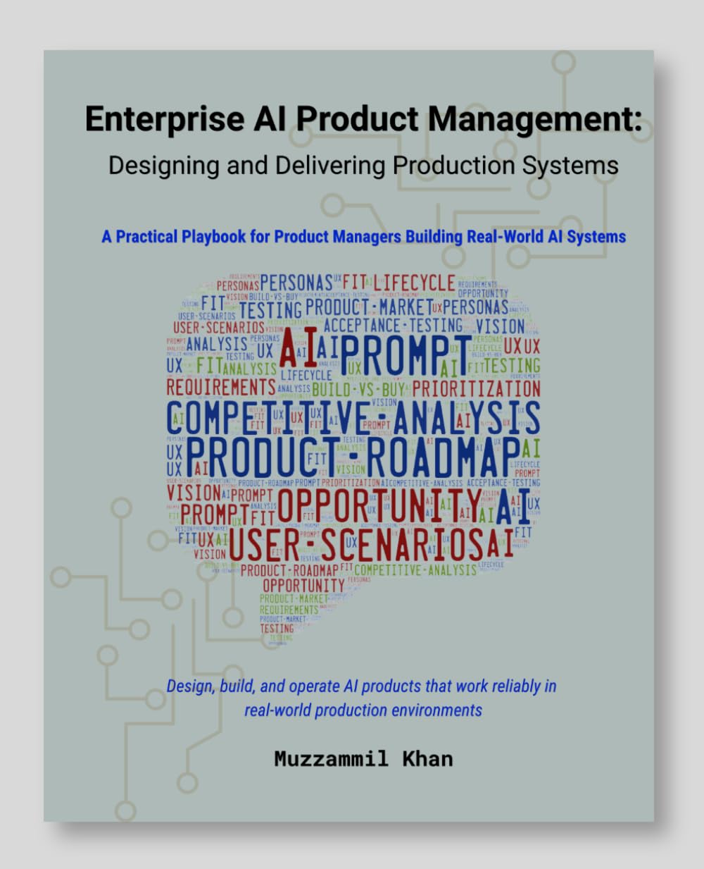 Enterprise AI Product Management: Designing and Delivering Production Systems