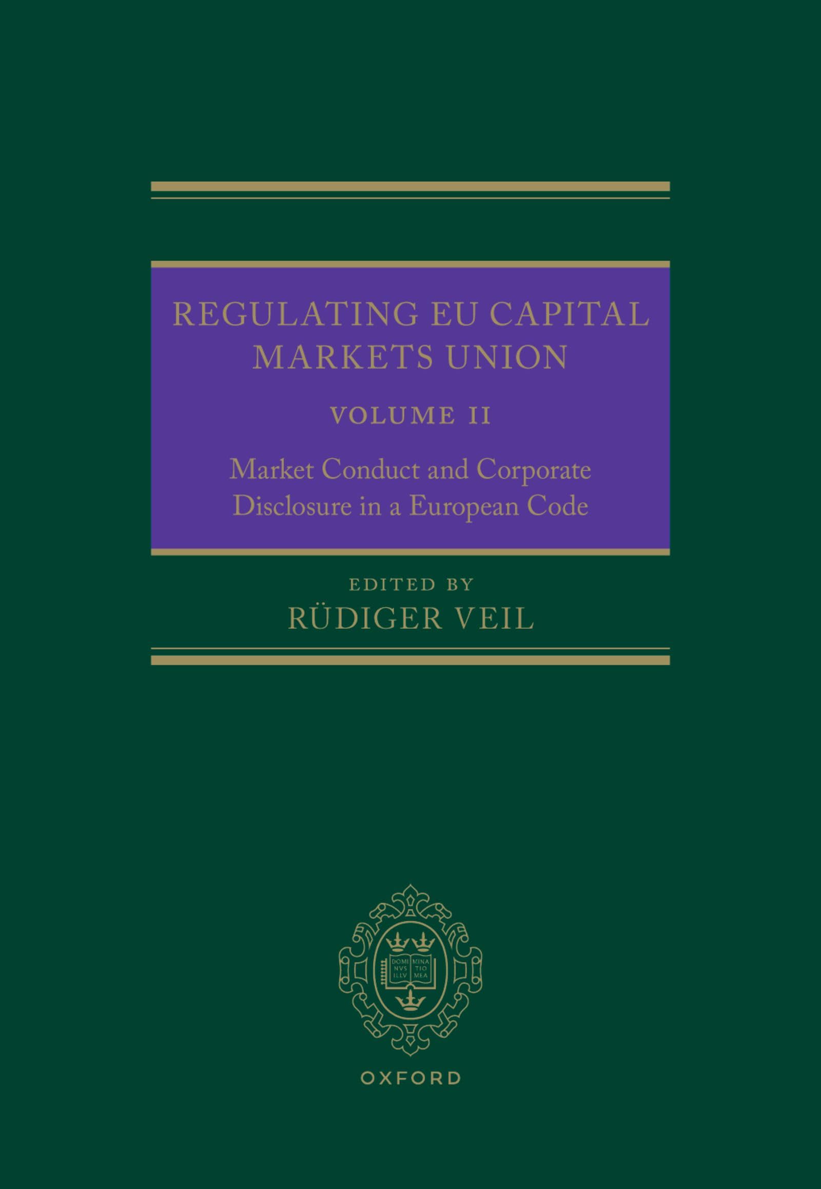 Regulating EU Capital Markets Union: Volume II: Market Conduct and Corporate Disclosure in a European Code: 2