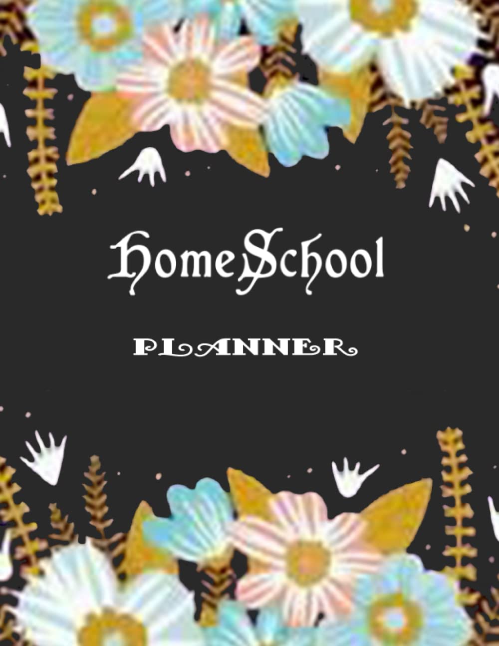 homeschool planner: Daily Weekly & Monthly Lesson Planner