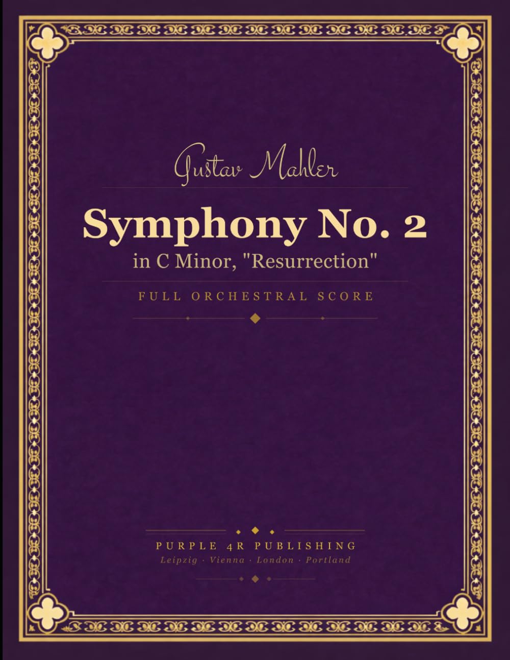 Symphony No. 2: in C Minor, "Resurrection"