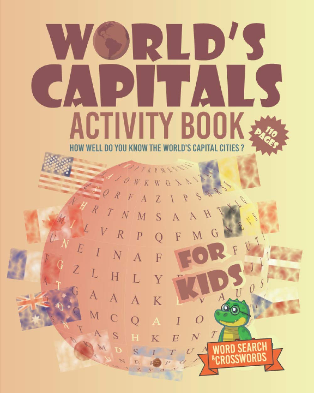 Independently Published World's Capitals Activity Book For Kids: How well do you know the world's capital cities ?