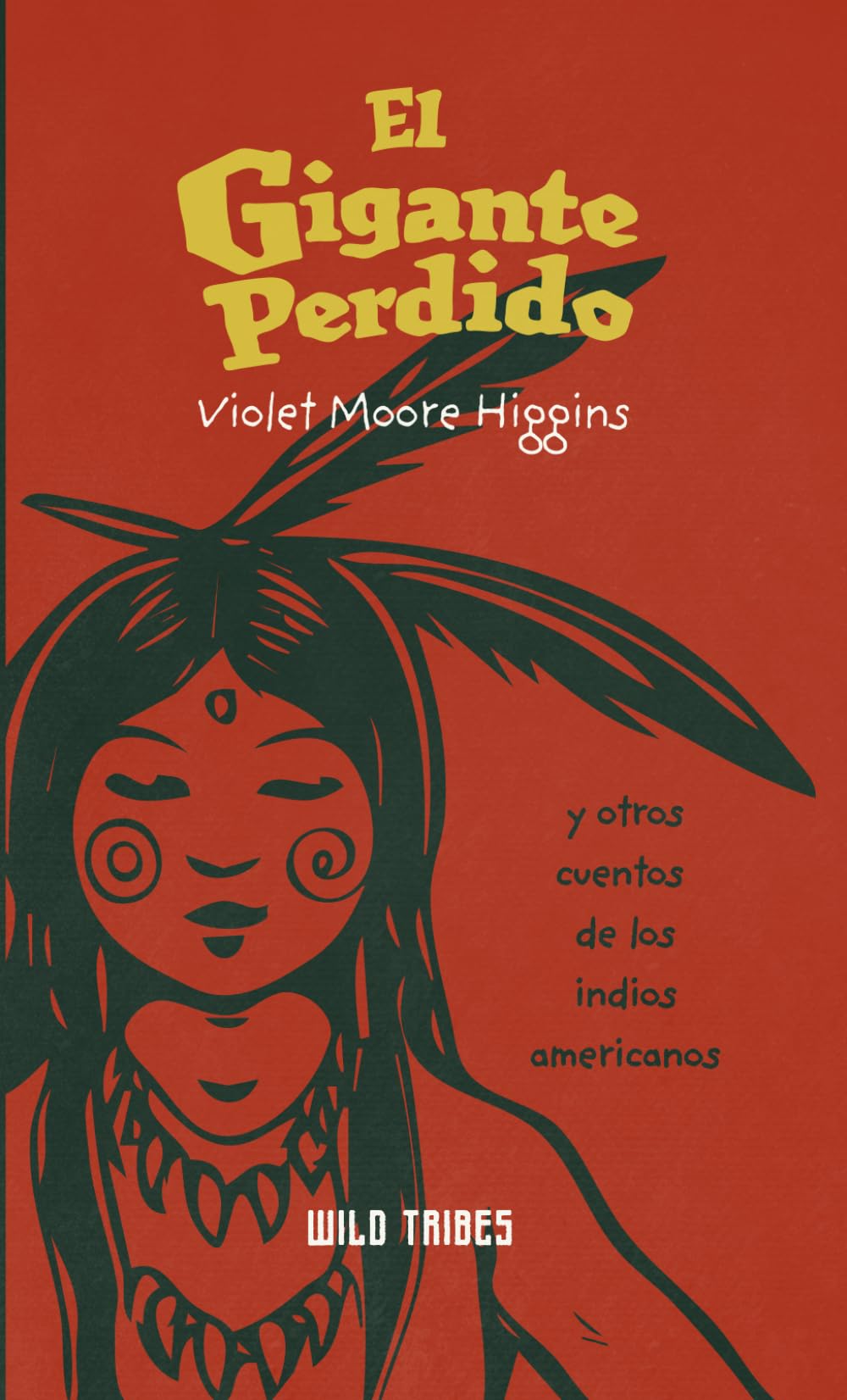 El gigante perdido y otros cuentos de los indios americanos