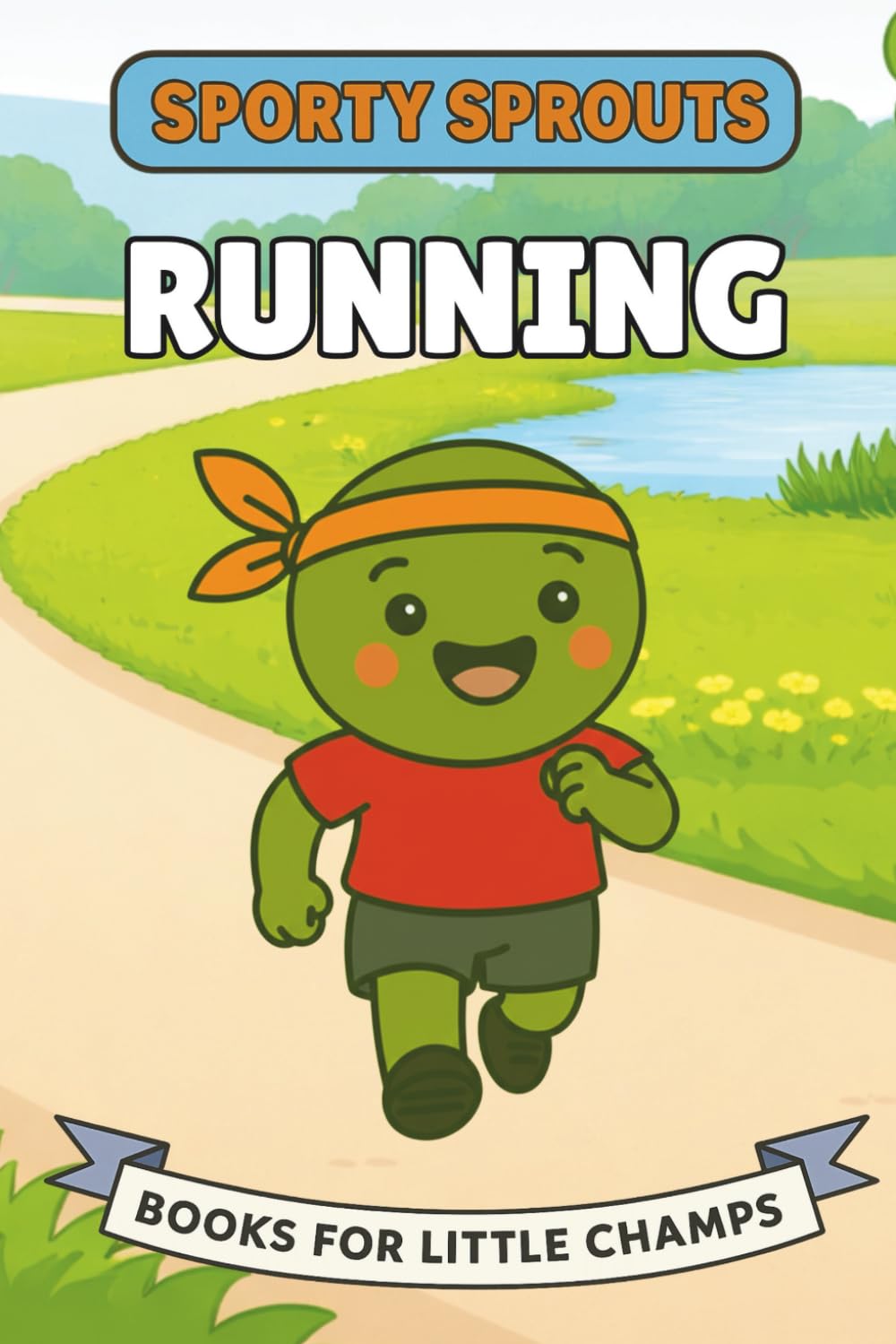 Running: A Picture Book For Babies and Toddlers (Sporty Sprouts)