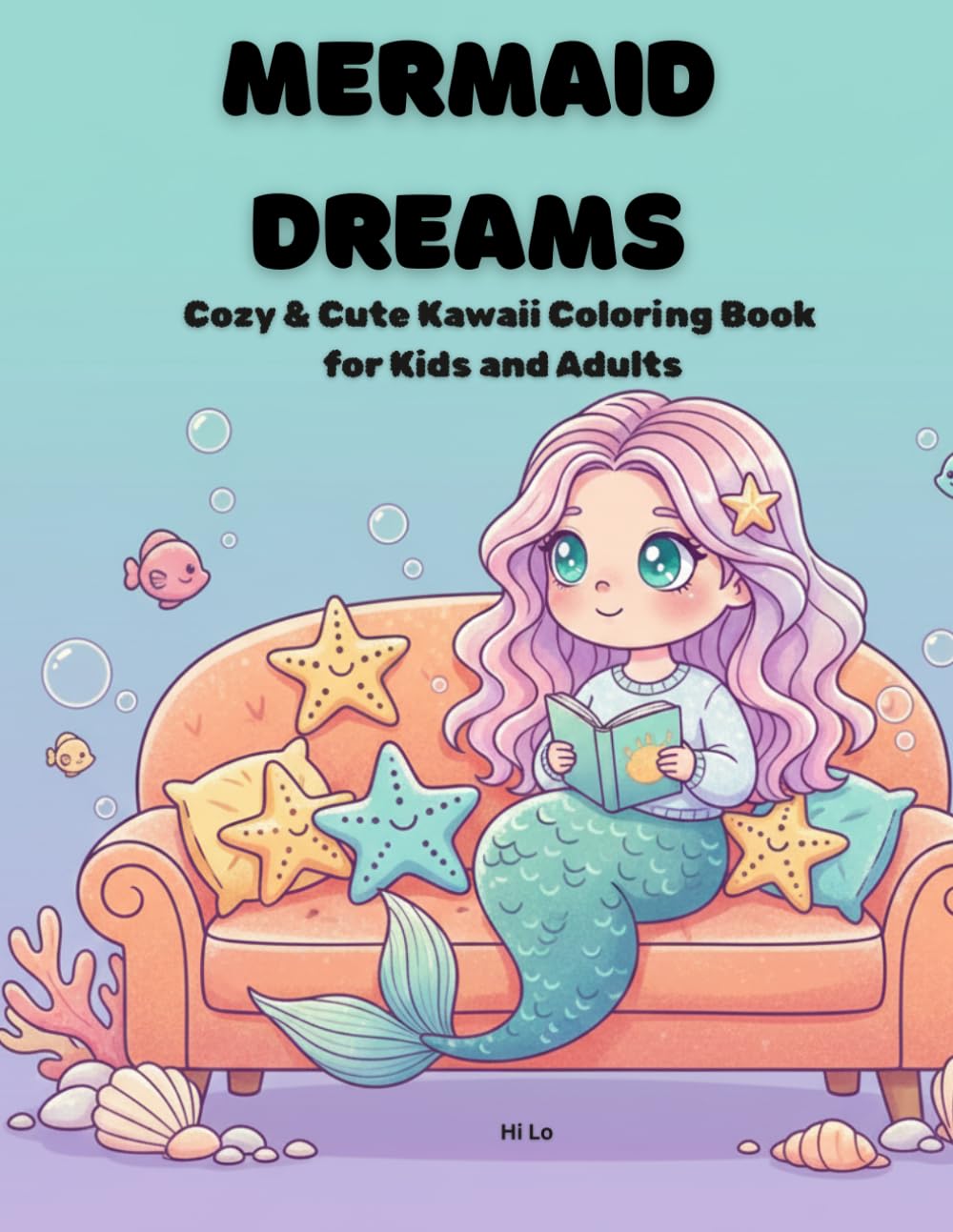 Mermaid Dreams: Cozy & Cute Kawaii Coloring Book for Kids and Adults