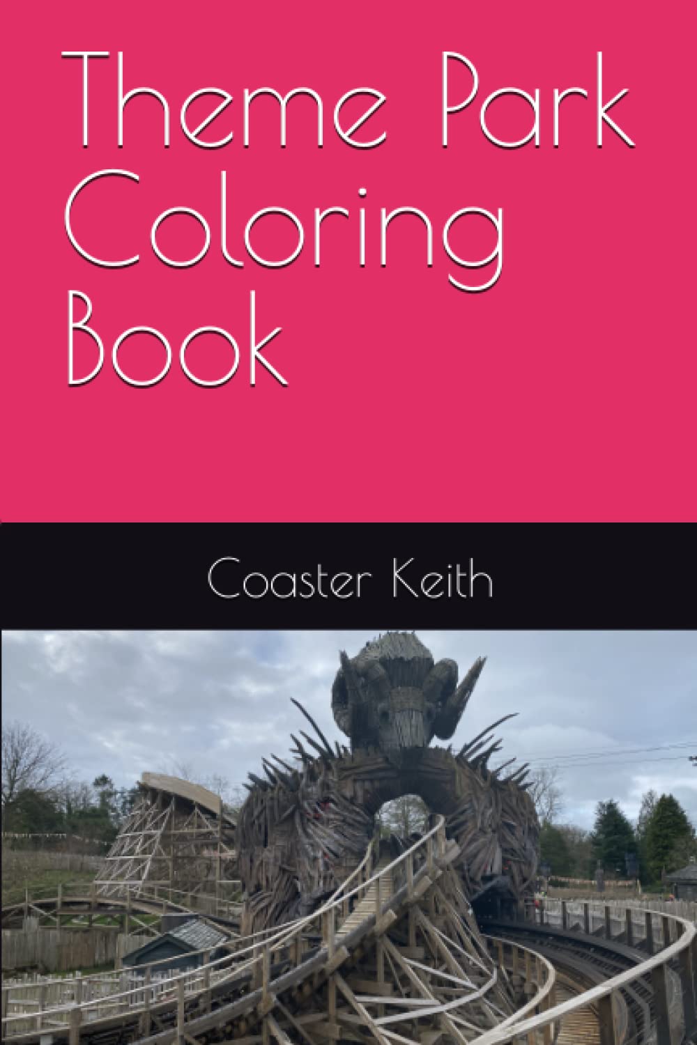 Theme Park Coloring Book (Theme park and roller coaster coloring books)