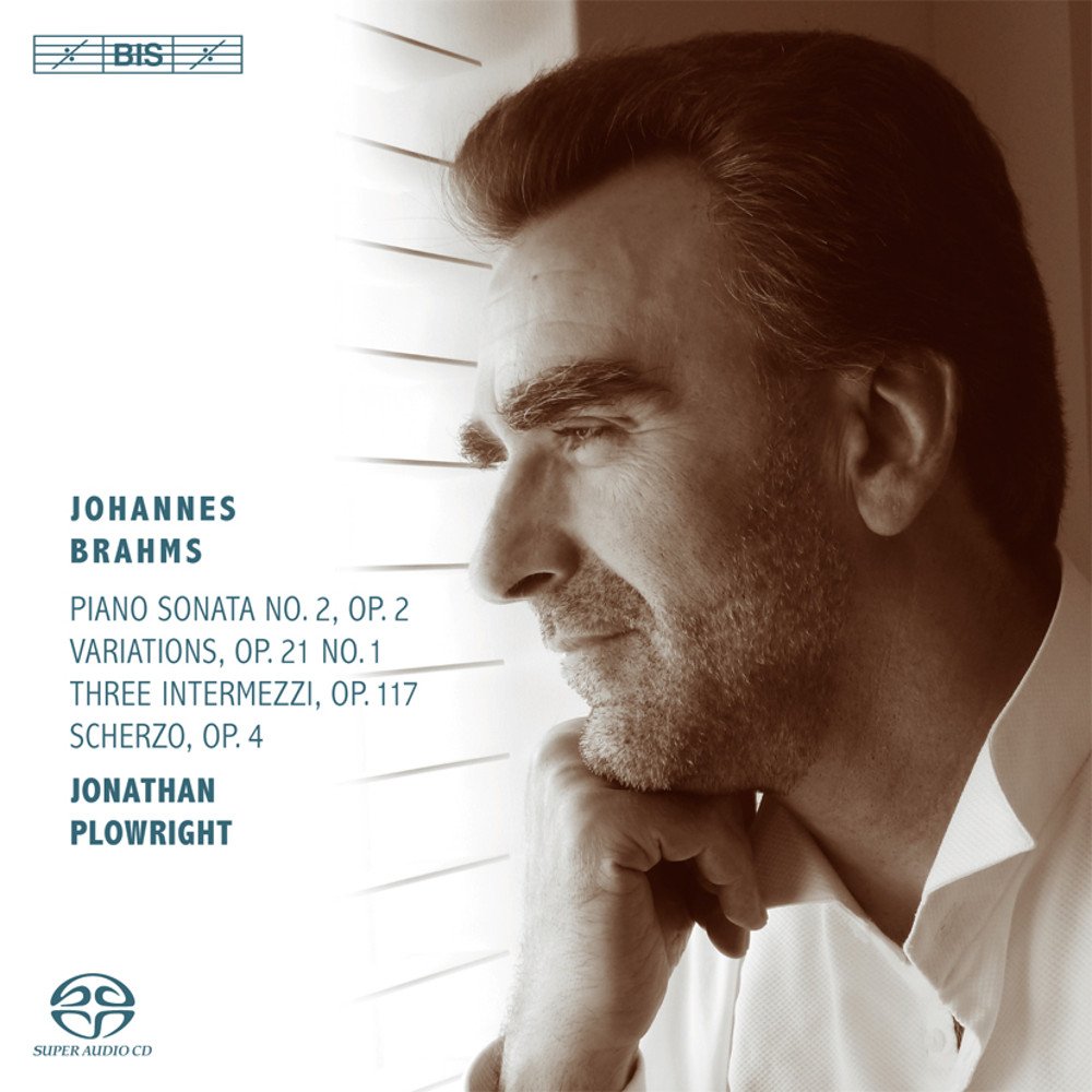 Brahms: Piano Sonata, No. 2, Op. 2 / Variations, Op. 21, No. 1 / Three Intermezzi, Op. 117 / Scherzo, Op. 4
