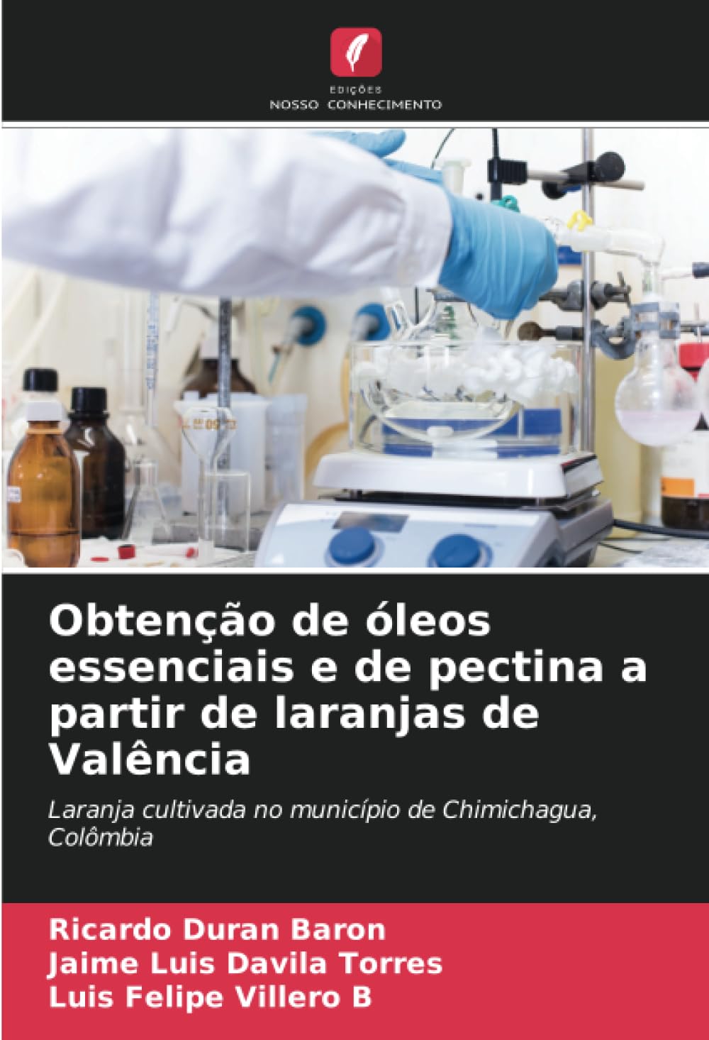 Obtenção de óleos essenciais e de pectina a partir de laranjas de Valência: Laranja cultivada no município de Chimichagua, Colômbia