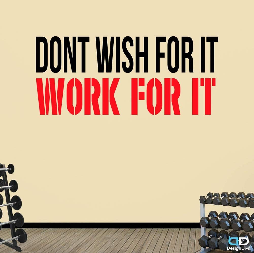 Don't Wish For It. Premium Fitness Gym Motivational Wall Art Decal. (Black & Red)