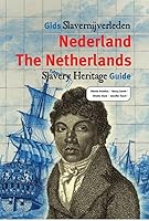 Gids Slavernijverleden Nederland / The Netherlands Slavery Heritage Guide 9460225047 Book Cover