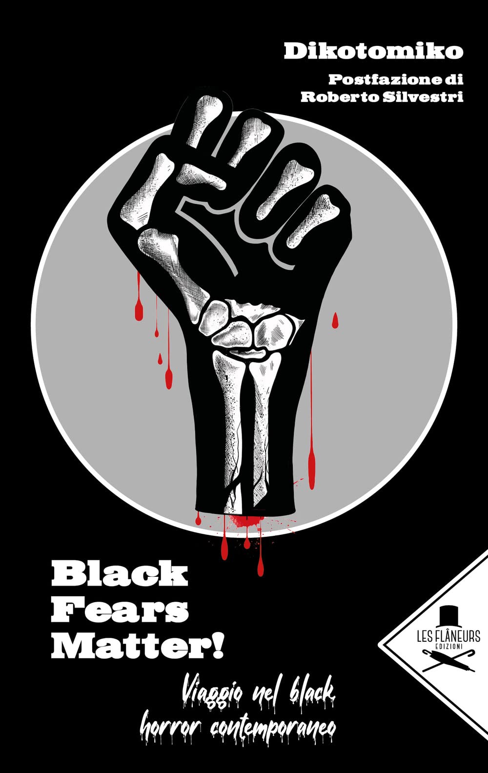 Black Fears Matter!. Viaggio Nel Black Horror Contemporaneo - 4