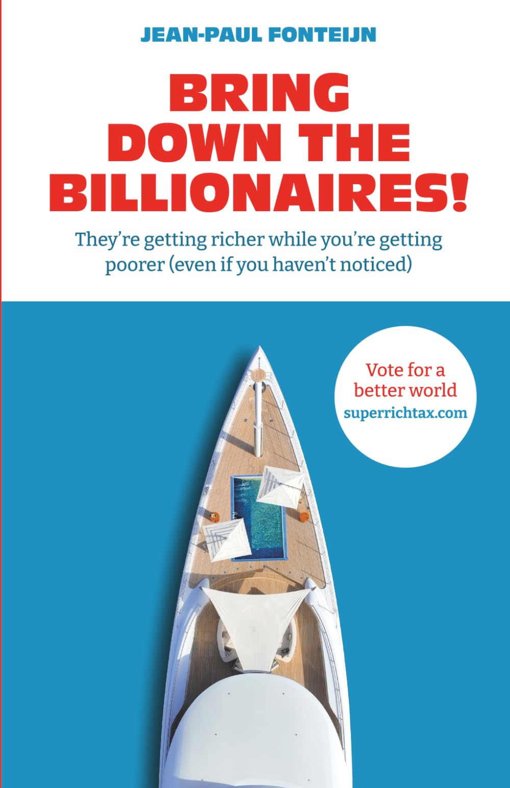 Bring down the billionaires!: They’re getting richer while you’re getting poorer (even if you haven’t noticed)