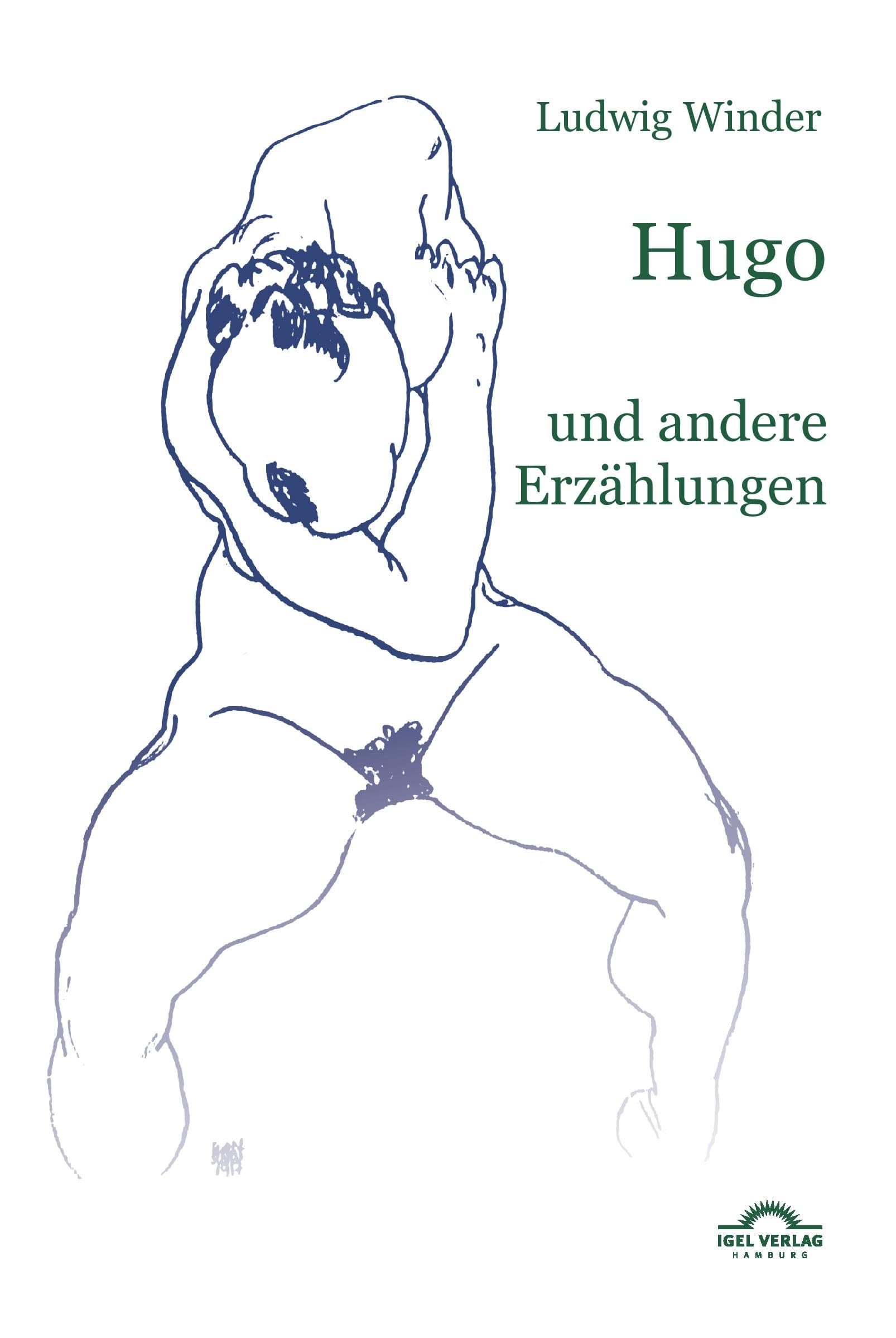 Ludwig Winder: Hugo: Und andere Erzählungen