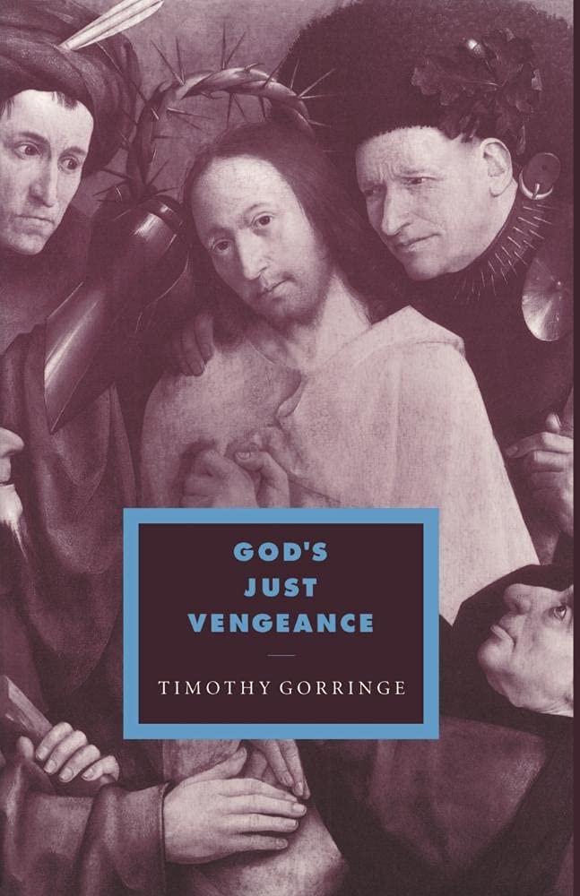 God's Just Vengeance: Crime, Violence and the Rhetoric of Salvation: 9 (Cambridge Studies in Ideology and Religion, Series Number 9)