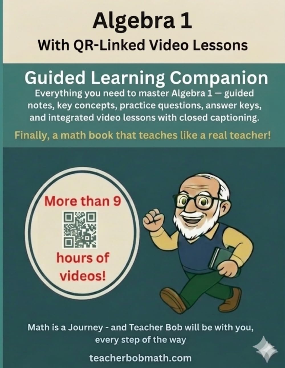 Algebra 1 Mastery Workbook with Video Lessons: Guided Notes, Practice Problems, Answer Keys, and Integrated Video Support: Guided Notes, Practice ... Full School Year (Teacher Bob Math Series)