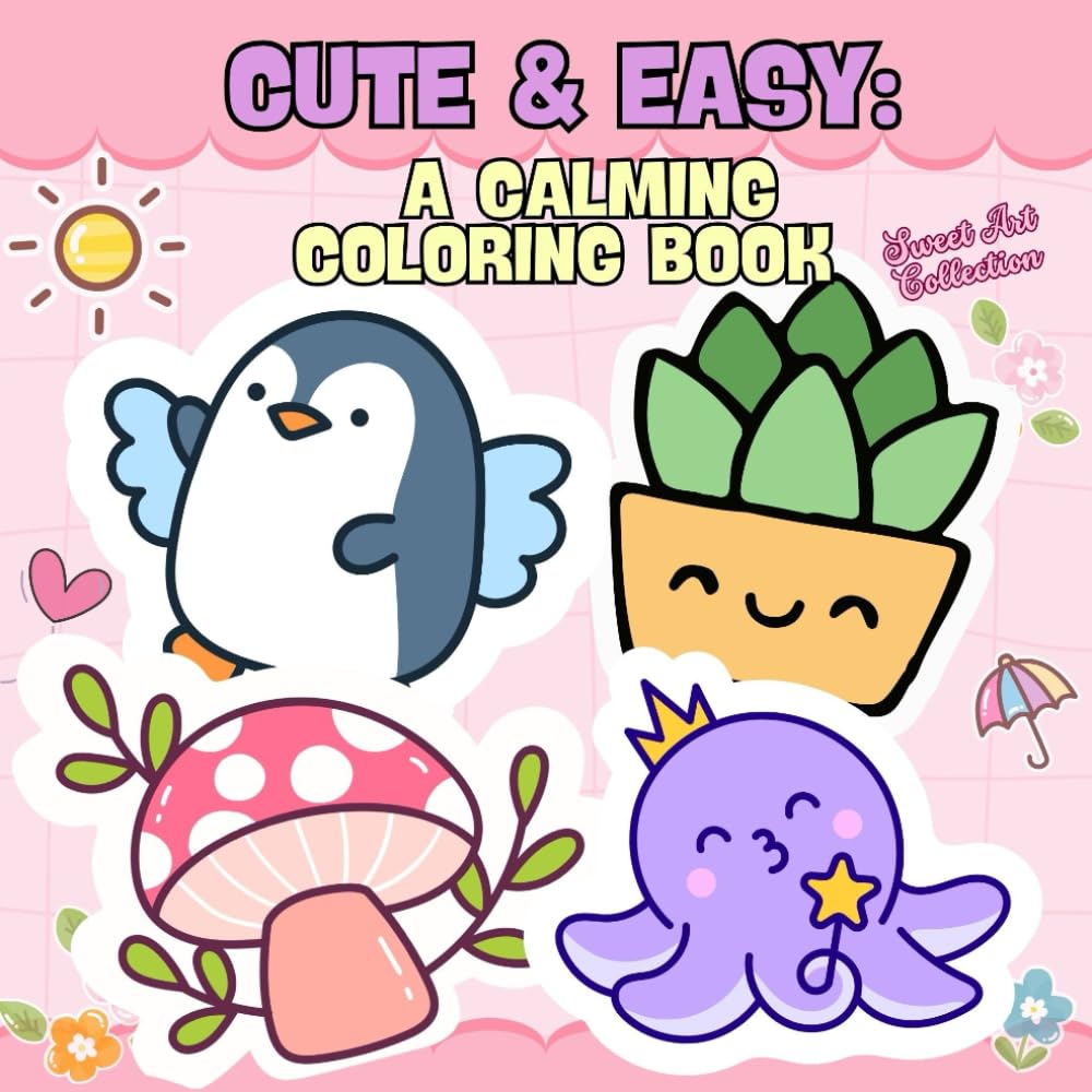CUTE & EASY: A CALMING COLORING BOOK (CUTE & CALM)