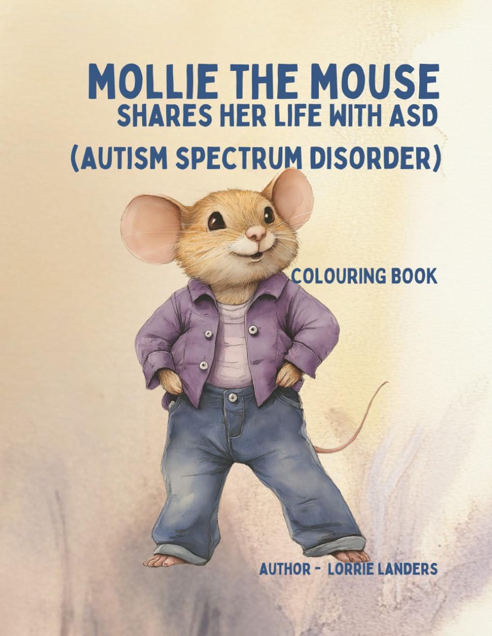 Mollie The Mouse Shares Her Life With ASD - Autism Spectrum Disorder - Colouring Book (Mindful Minis)