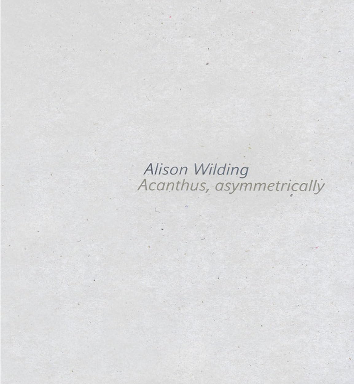 Alison Wilding: Acanthus Asymmetrically