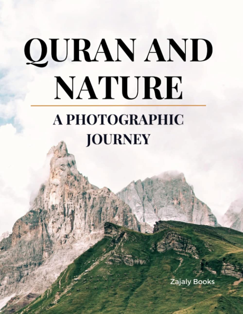 Quran And Nature: A Photographic Journey