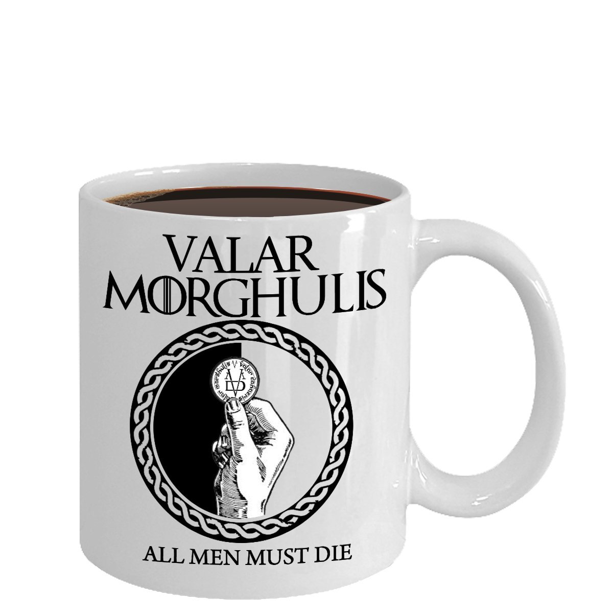Valar Morghulis Mug - All men must die - 11 oz coffee mug