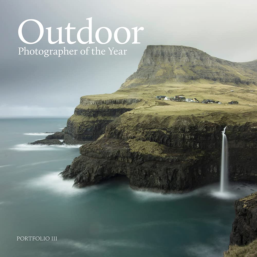 Outdoor Photographer of the Year: Portfolio III: 3 [hardcover] Various Contribut