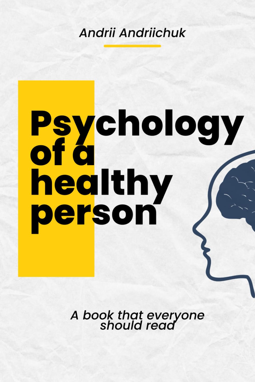Psychology of a healthy person