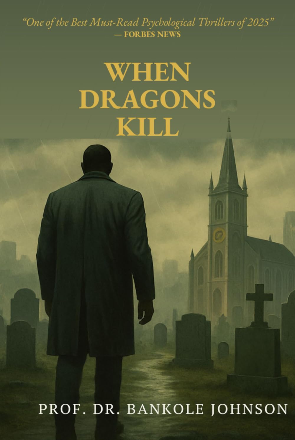 When Dragons Kill: Stories of Madness, Betrayal, and the Monsters Within