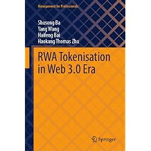 RWA Tokenisation in Web 3.0 Era Management for Professionals