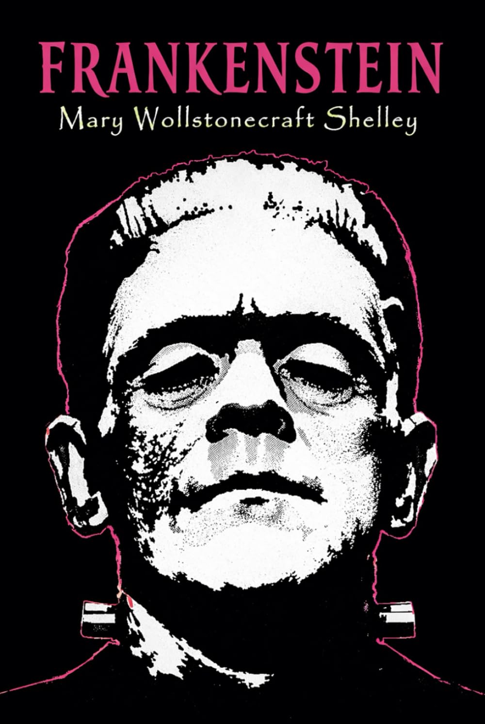Frankenstein (The Original 1818 'Uncensored' Edition)