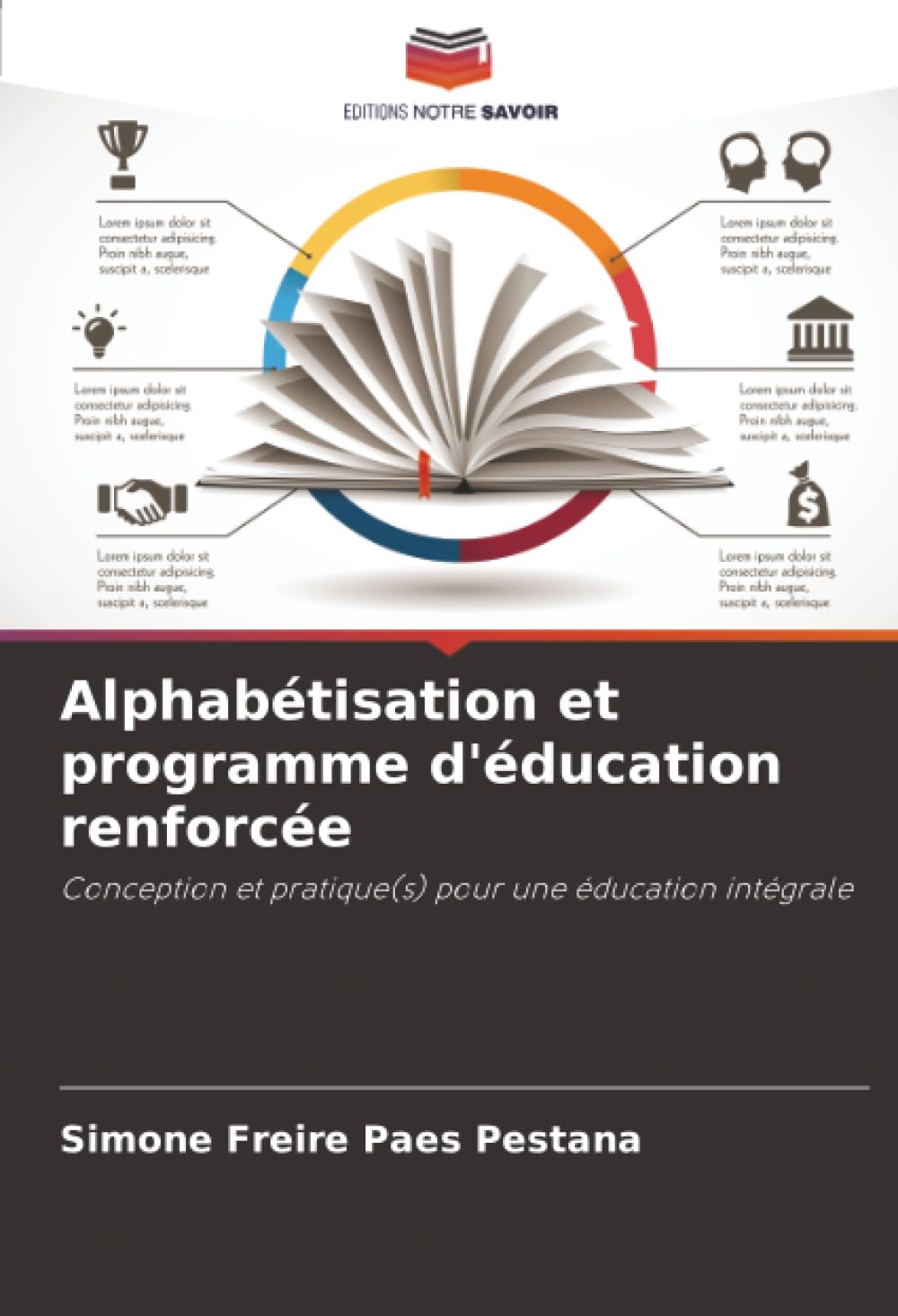 Alphabétisation et programme d'éducation renforcée: Conception et pratique(s) pour une éducation intégrale