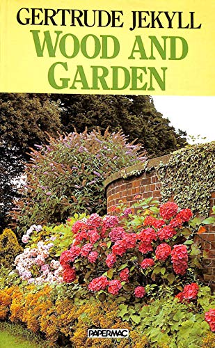 Wood and Garden 0333360664 Book Cover
