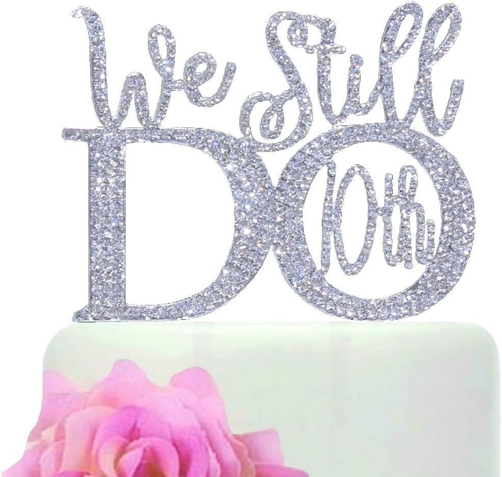 10th Anniversary cake topper in gorgeous silver crystal rhinestones "We Still Do 10th" vow renewal wedding anniversary cake topper