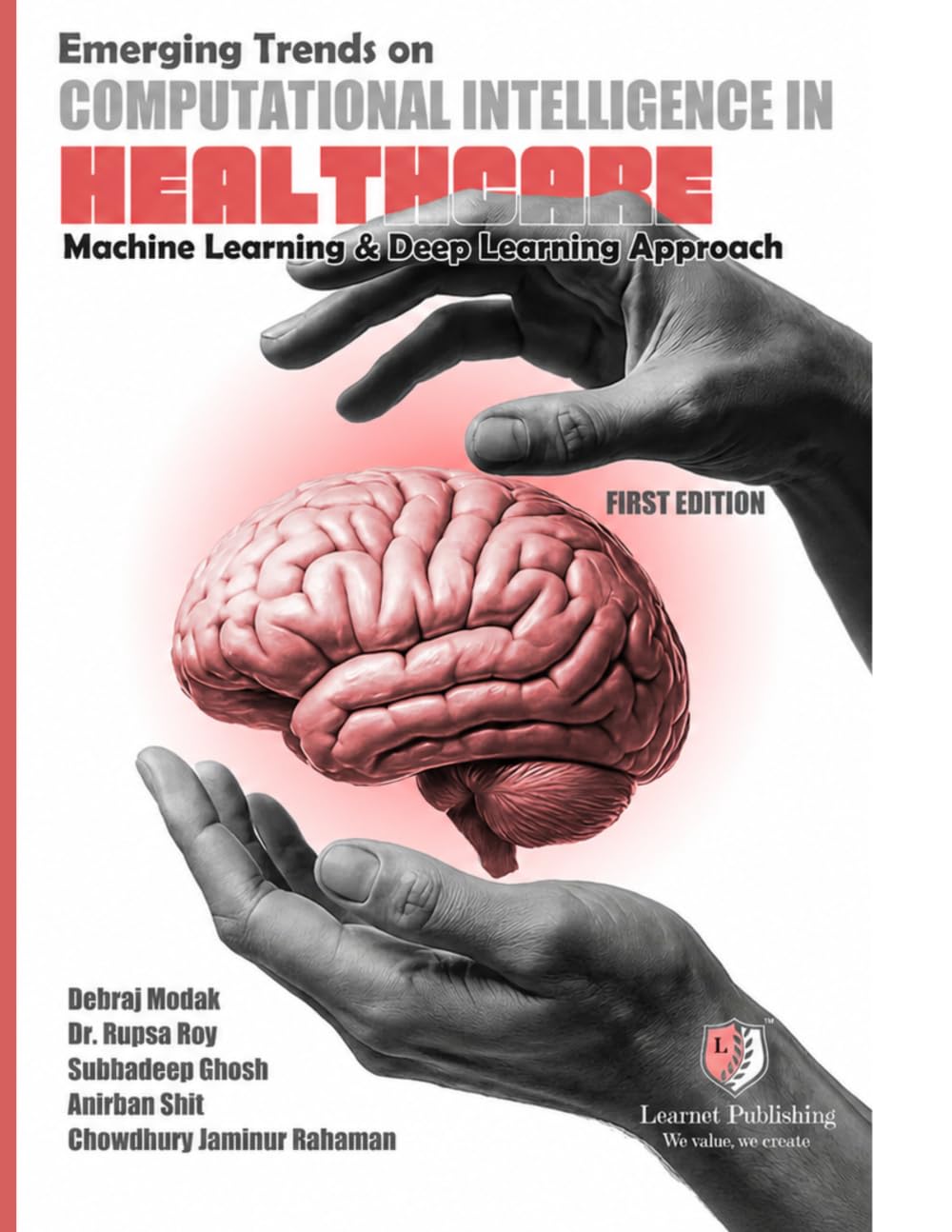 Emerging Trends on Computational Intelligence in Healthcare: Machine Learning & Deep Learning Approach