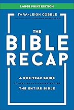 The Bible Recap Large Print Edition: A One-Year Guide to Reading and Understanding the Entire Bible