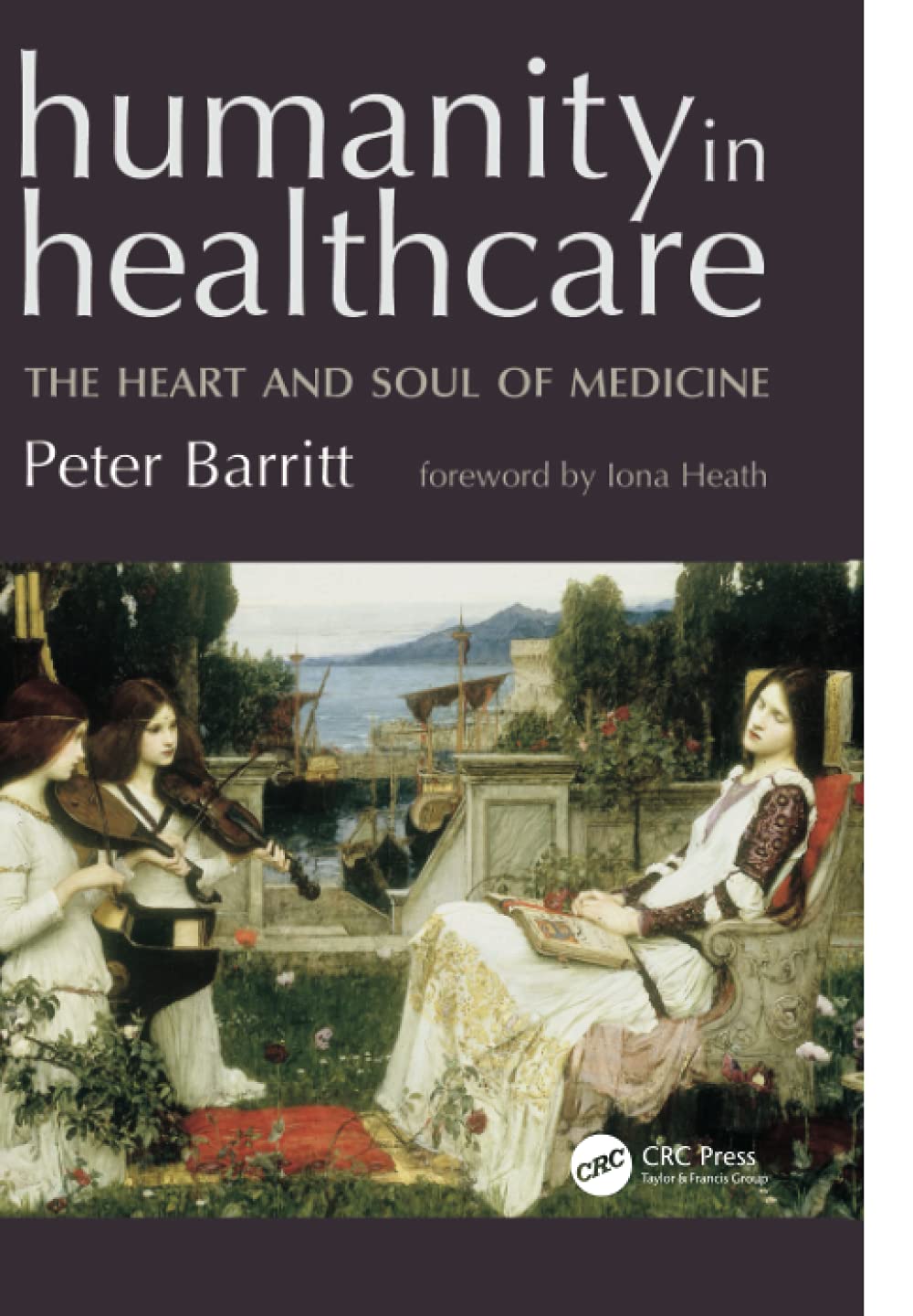 Humanity in Healthcare: The Heart and Soul of Medicine