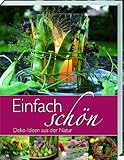  Einfach schön: Deko-ideen aus der Natur