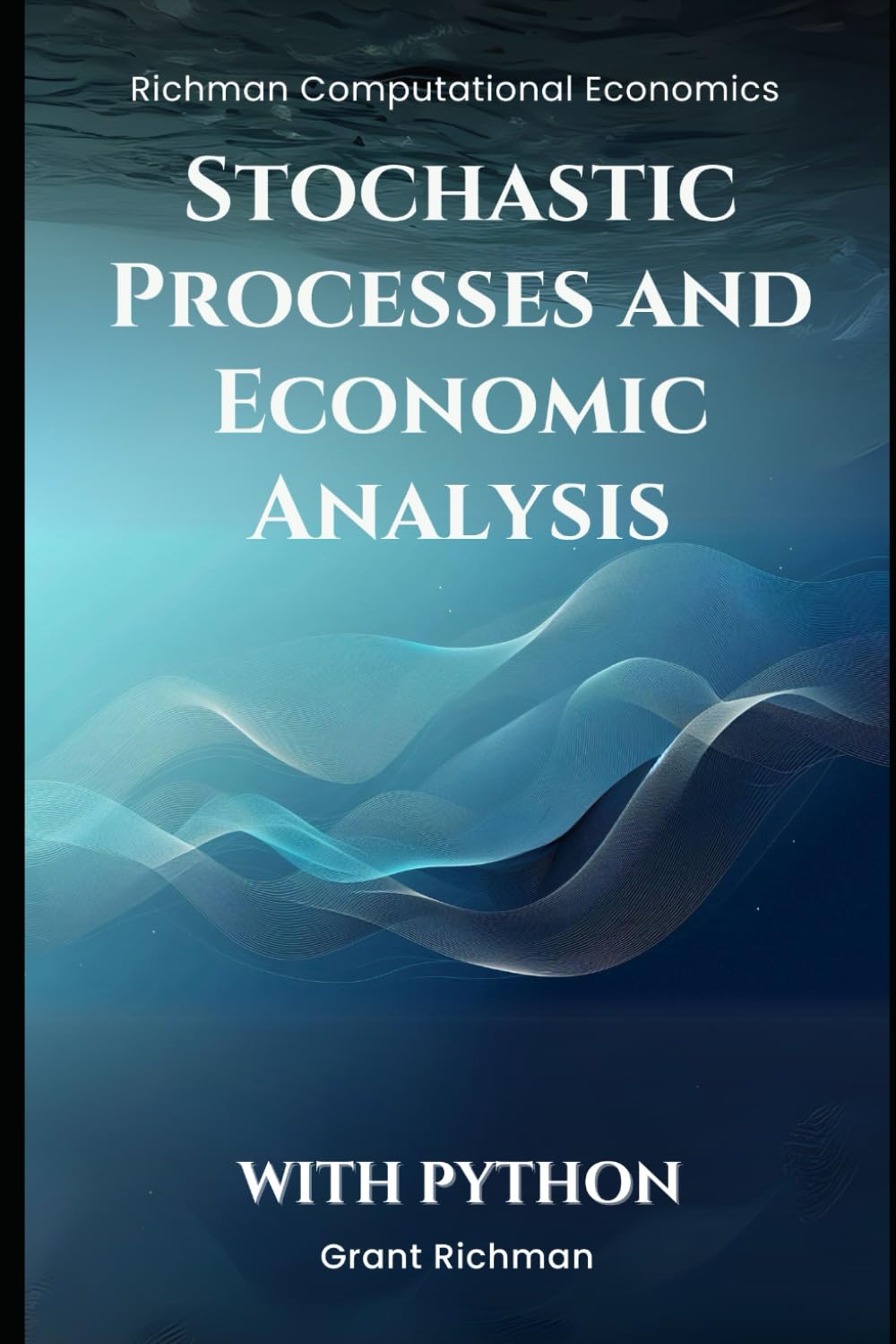 Amazon.com: Stochastic Processes and Economic Analysis: With Python ...
