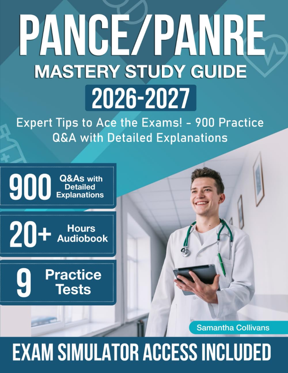 PANCE/PANRE Mastery Study Guide: Expert Tips to Ace the Exams! - 900 Practice Q&amp;A with Detailed Explanations