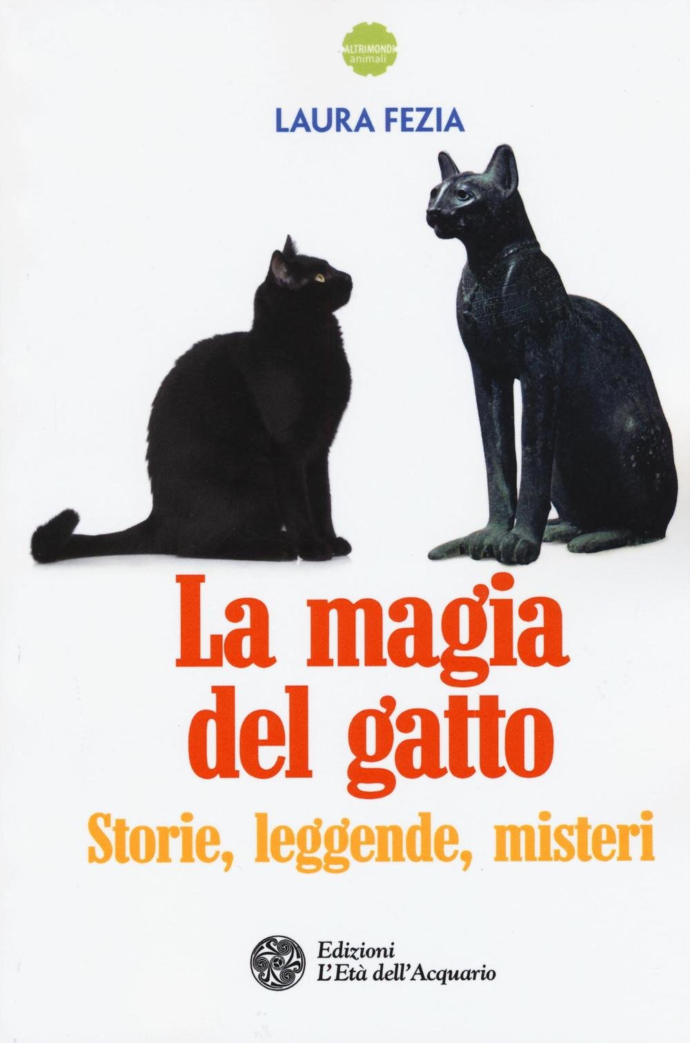 La Magia Del Gatto. Storie, Leggende, Misteri - 4