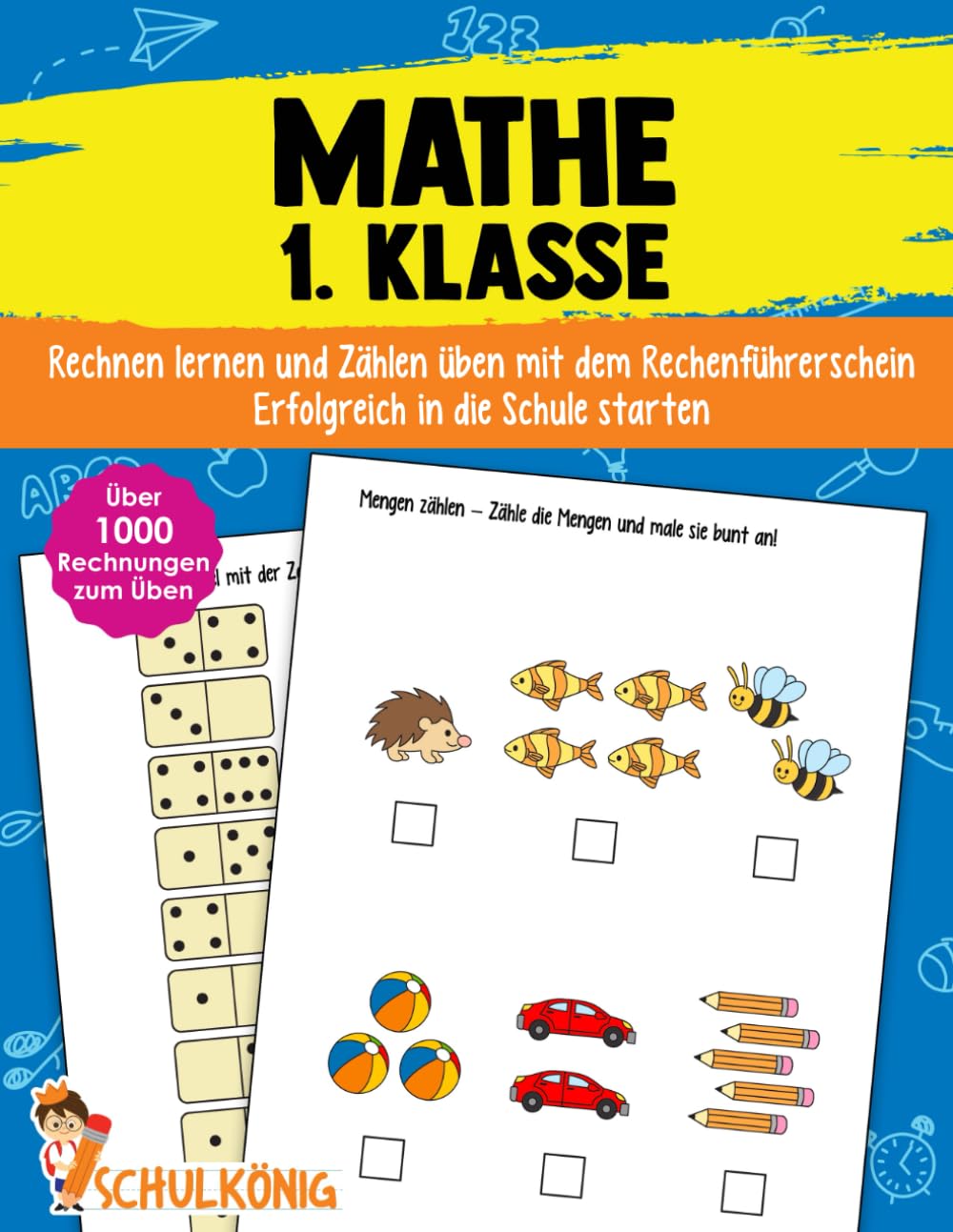 Mathe 1. Klasse: Rechnen lernen und Zählen üben mit dem Rechenführerschein - Erfolgreich in die Schule starten - Das große Mathematik Übungsheft für die Vorschule, 1. Klasse und Grundschule