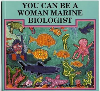 Hardcover You Can Be a Woman Marine Biologist Book