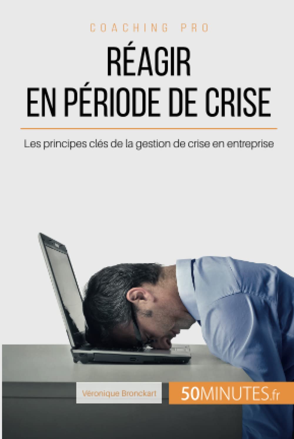 Réagir en période de crise: Les principes clés de la gestion de crise en entreprise