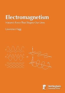 Electromagnetism: Nature's Force That Shapes Our Lives
