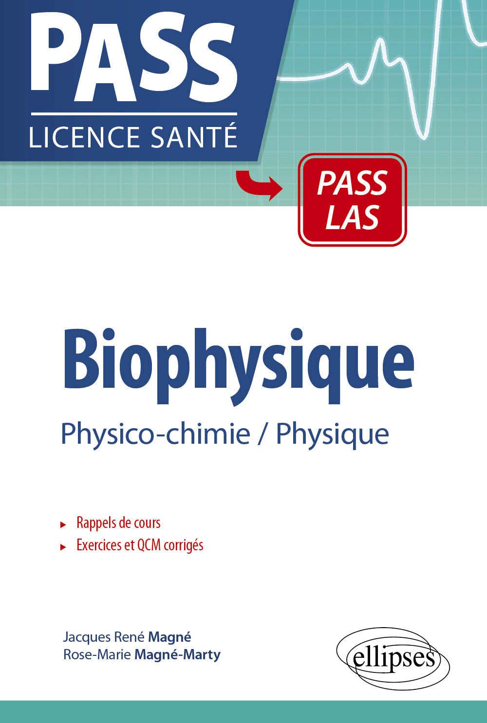 Biophysique - Physico-chimie - Physique: Physico-chimie-Physique, PCEM 1-PCEM 2, Rappels de cours, Exercices corrigés, QCM avec réponses