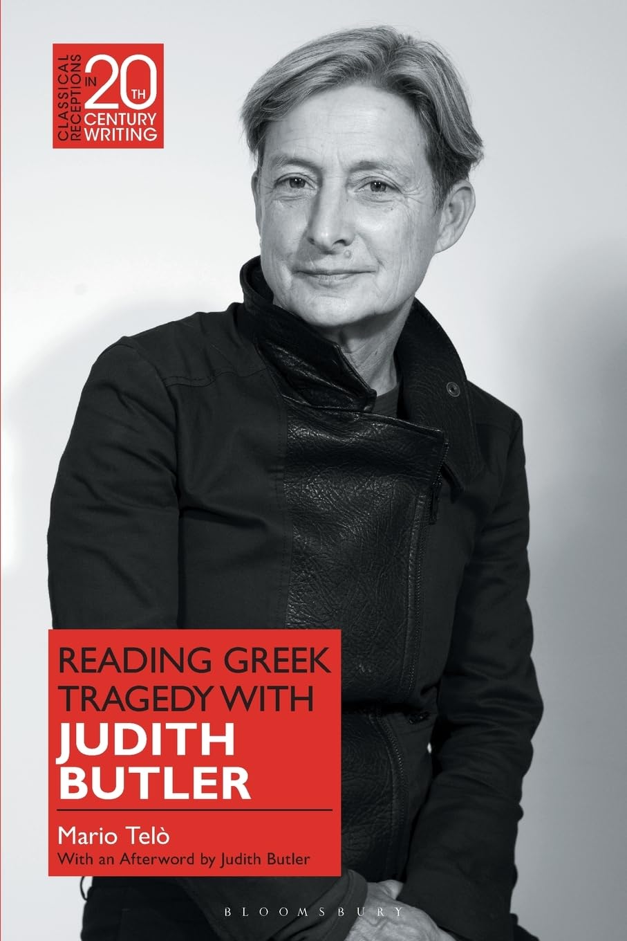 Reading Greek Tragedy with Judith Butler (Classical Receptions in Twentieth-Century Writing)