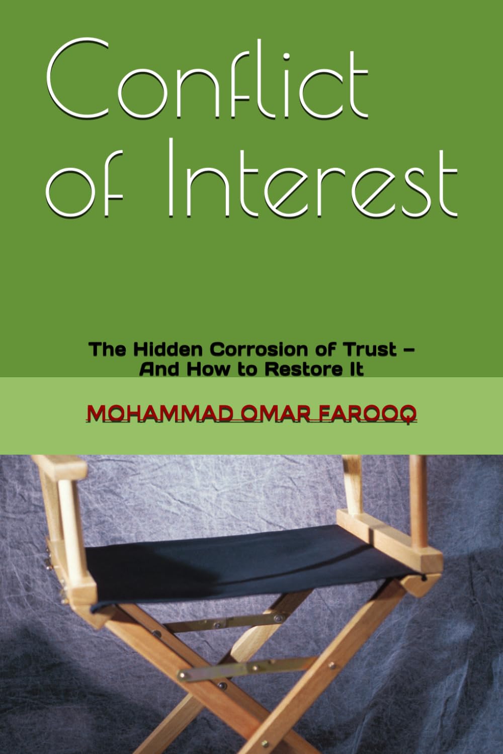 Conflict of Interest: The Hidden Corrosion of Trust — And How to Restore It      Paperback – March 29, 2026